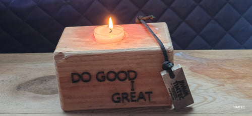 Do Good. Die Great. Candle Block